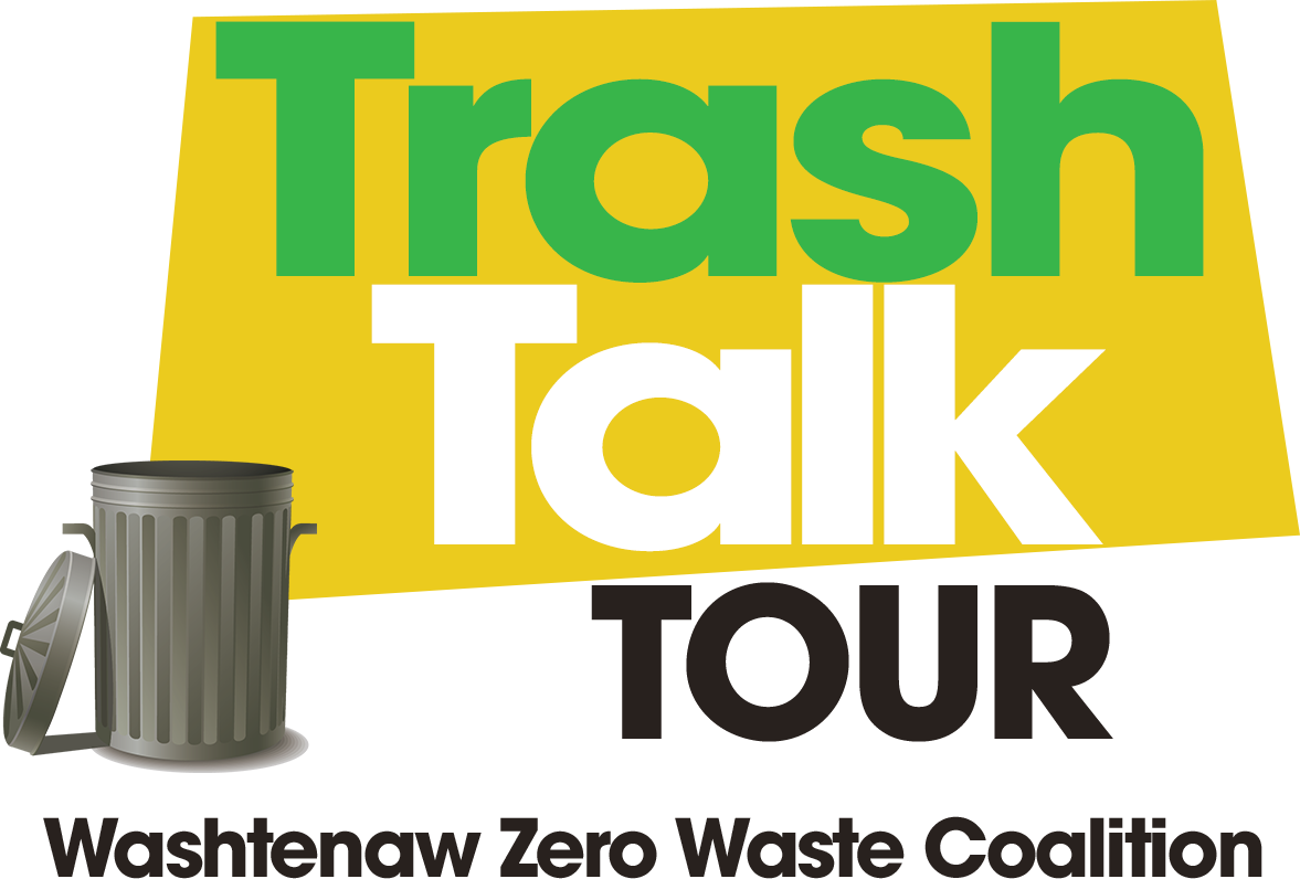 Trash Talk Tour — Washtenaw Zero Waste Coalition